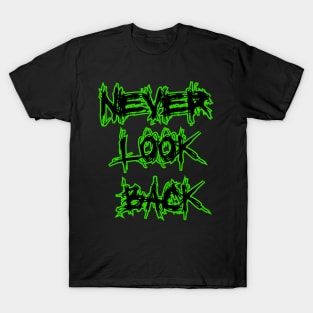 Never Look Back T-Shirt